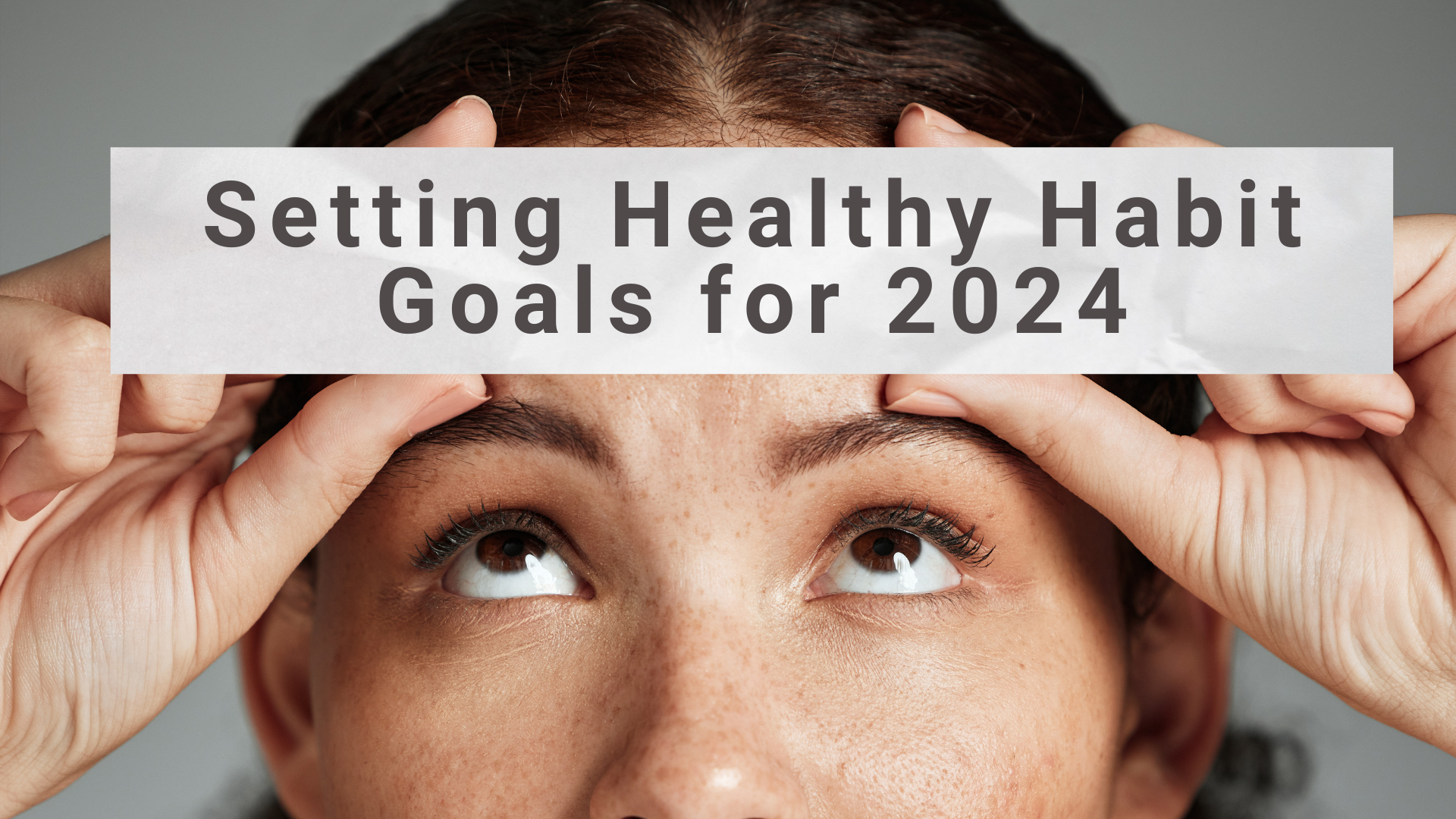 Setting Healthy Habit Goals for 2024